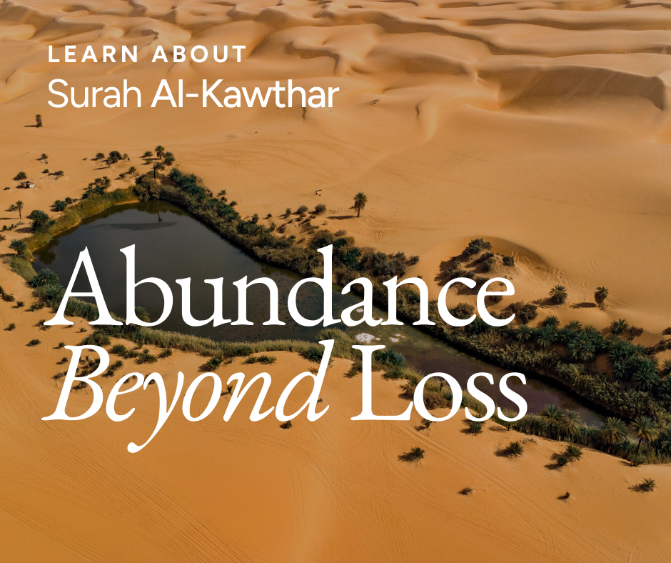 Surah Al-Kawthar: Abundance Beyond Loss - Quran.com